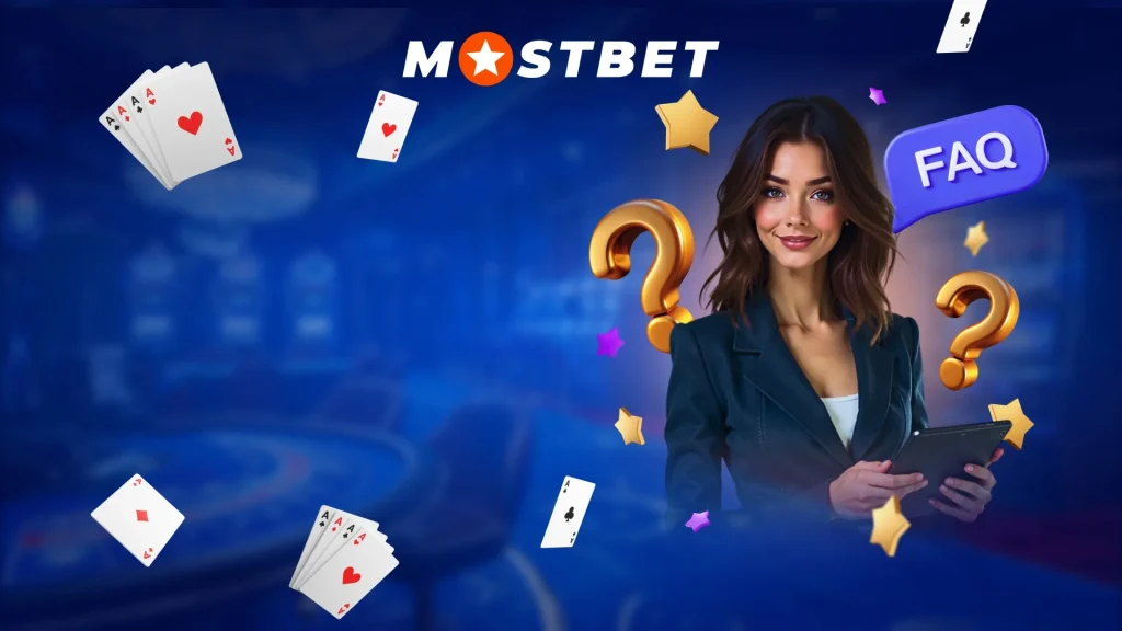 Frequently Asked Questions about Mostbet